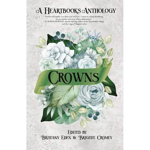 Crowns: A Contemporary Fairytale Romance Anthology (Heartbooks Book 0.5)
