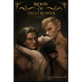 Blood of Two Crowns: A Dark Fantasy, Why Choose Romance about Healing & Redemption