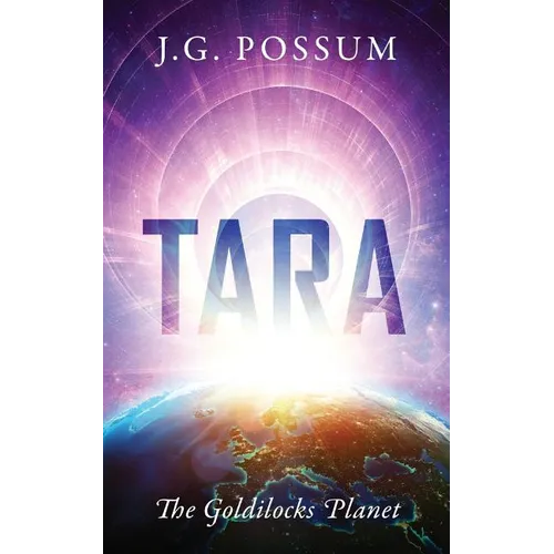 Tara: The Goldilocks Planet