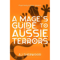 A Mage's Guide to Aussie Terrors