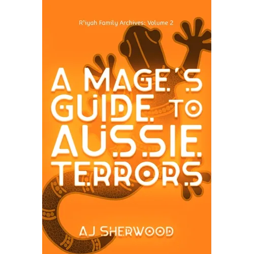 A Mage's Guide to Aussie Terrors