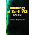 Anthology of Sci-Fi V12, the Pulp Writers - Mack Renolds