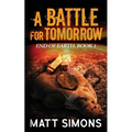 A Battle For Tomorrow