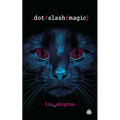 Dot Slash Magic