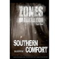 Zones of Alienation: Part 1 Southern Comfort