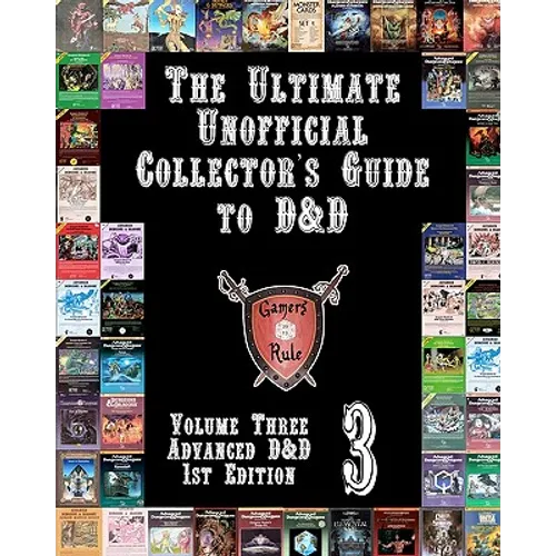 The Ultimate Unofficial Collector's Guide to D&D: Volume One: Original D&D and Basic D&D