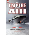 The Empire of the Air: 1-The Angel of the Revolution