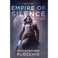 Empire of Silence: The Sun Eater: Book One