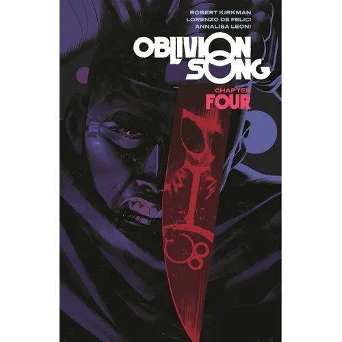 Oblivion Song by Kirkman & de Felici Volume 4