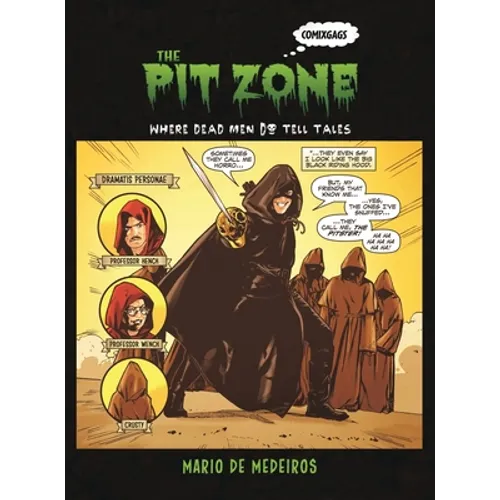 The Pit Zone: Where Dead Men Do Tell Tales