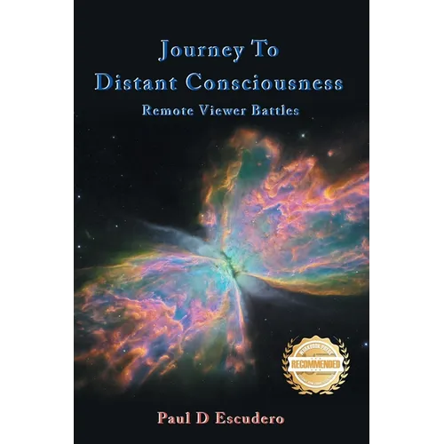 Journey To Distant Consciousness Remote Viewer Battles