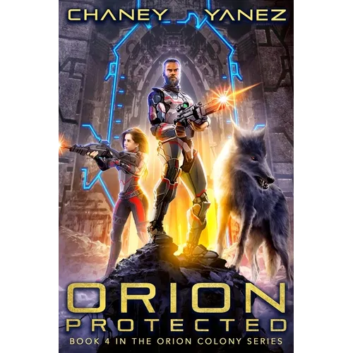 Orion Protected: An Intergalactic Space Opera Adventure