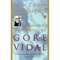 Live from Golgotha: The Gospel According to Gore Vidal