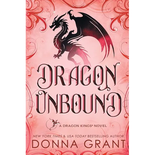 Dragon Unbound: A Dragon Kings Novel