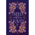 Freed From Gravity
