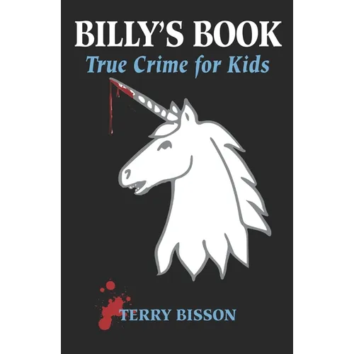 Billy's Book: True Crime for Kids