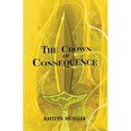 The Crown of Consequence