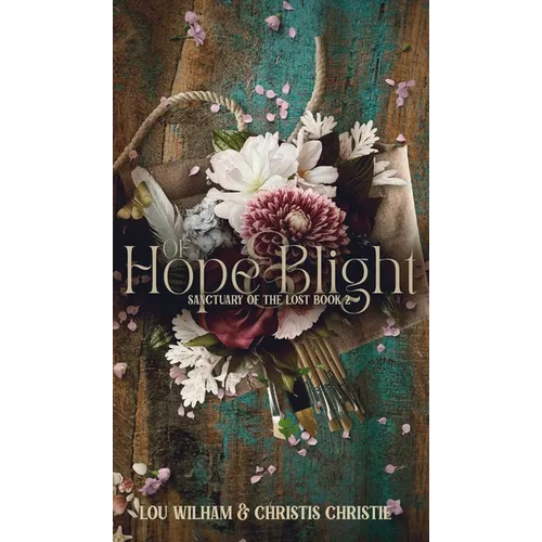 Of Hope & Blight