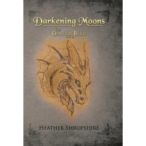 Darkening Moons: The Dragon Bard, Part II
