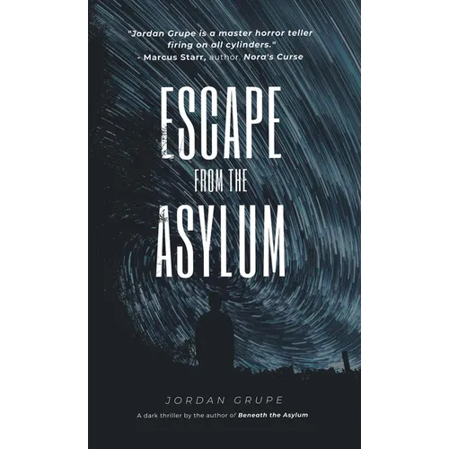 Escape from the Asylum