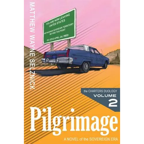 Pilgrimage: A Novel of the Sovereign Era