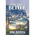 Something Better