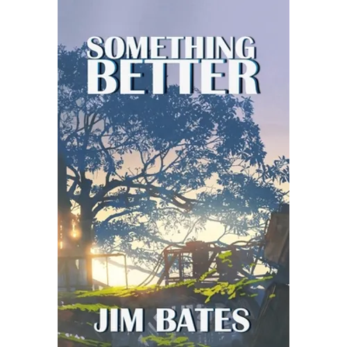 Something Better
