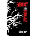Every Day is Like Doomsday