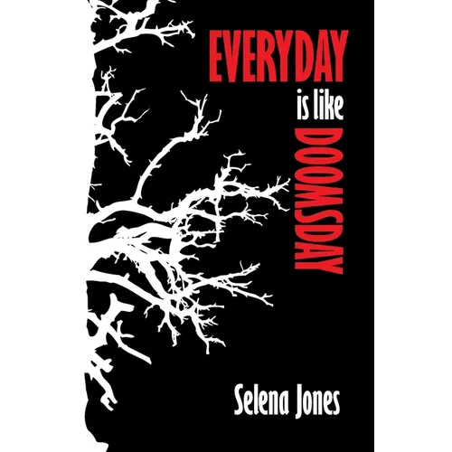Every Day is Like Doomsday