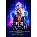 Circles in the Sand (Modern Legends of Dragons and Shadows, Book Two)