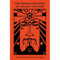 The Vermilion Book of Occult Fiction