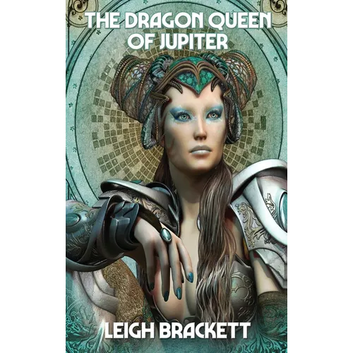 The Dragon Queen of Jupiter: A Positronic Book
