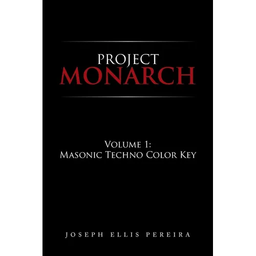 Project Monarch: Volume 1: Masonic Techno Color Key