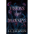 Visions of Darkness