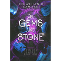 Of Gems and Stone