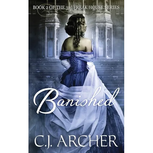 Banished: Book 2 of the 3rd Freak House Trilogy - Paperback