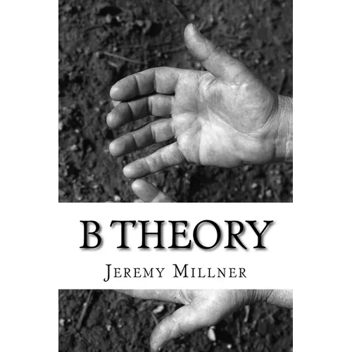 B Theory