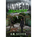 Undead Menagerie: A Post-Apocalyptic Survival Thriller