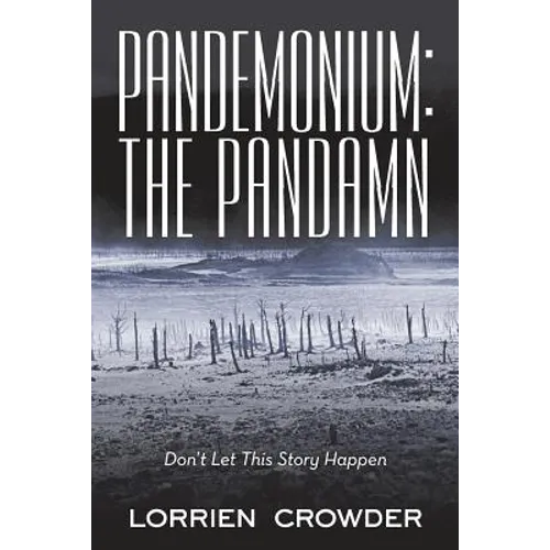 Pandemonium: the Pandamn: Don't Let This Story Happen