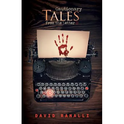 Cautionary Tales from the Letter D