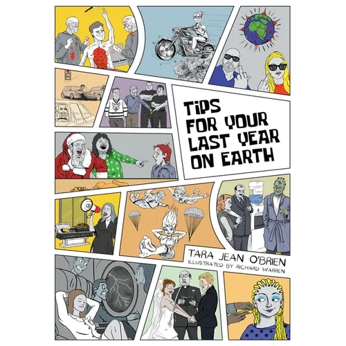Tips For Your Last Year on Earth