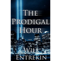 The Prodigal Hour