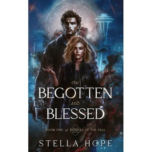 The Begotten and Blessed