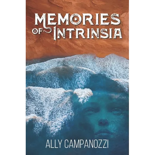 Memories of Intrinsia: A Novella