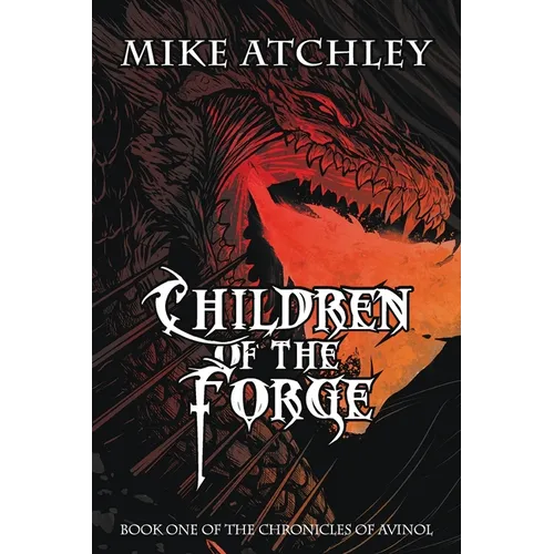 Children of the Forge: Book One of the Chronicles of Avinol