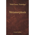 Metamorphosis (World Classics, Unabridged)