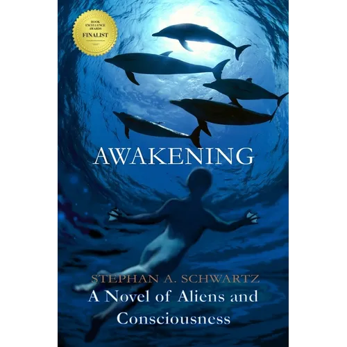 Awakening: A Novel of Aliens and Consciousness