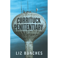 Currituck Penitentiary