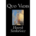 Quo Vadis by Henryk Sienkiewicz, Fiction, Classics, History, Christian