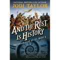 And the Rest Is History: The Chronicles of St. Mary's Book Eight